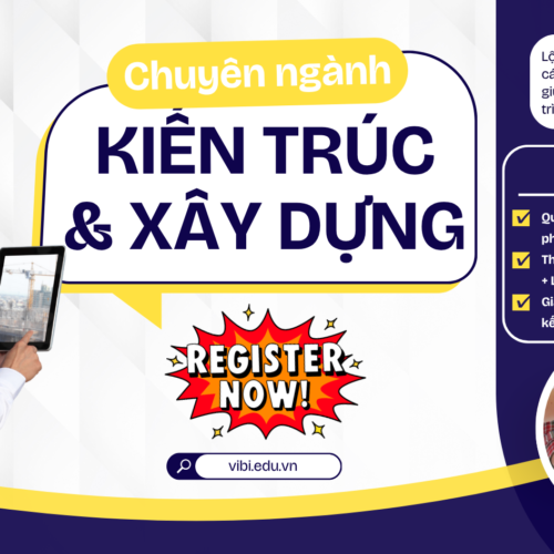 KHÓA HỌC ONLINE KIẾN TRÚC & XÂY DỰNG CỦA VIBI EDU