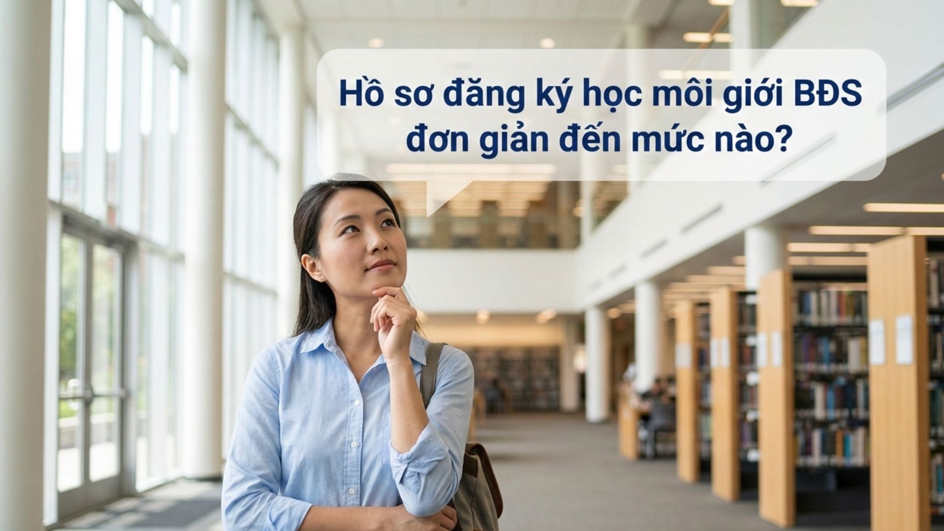 Hồ sơ đăng ký học môi giới BĐS
